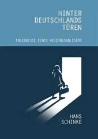 Hinter Deutschands T&uuml;ren : Erlebnisse eines Heizungsablesers （2015. 112 S. 210 mm）