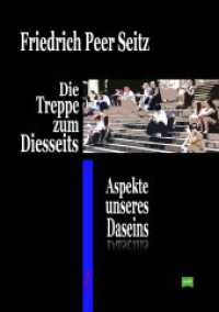 Die Treppe zum Diesseits : Aspekte unseres Daseins （412. Aufl. 2016. 408 S. 210 mm）