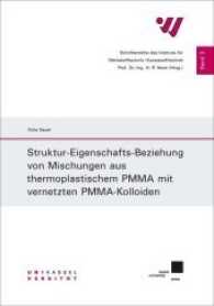 Struktur-Eigenschafts-Beziehung von Mischungen aus thermoplastischem PMMA mit vernetzten PMMA-Kolloiden (Schriftenreihe des Instituts f&uuml;r Werkstofftechnik / Kunststofftechnik .3) （2016. X, 99 S. 21 cm）