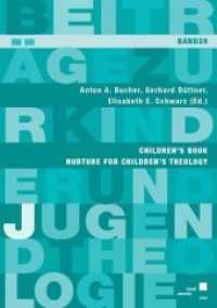 Children's book : Nurture for children's theology (Beiträge zur Kinder und Jugendtheologie .39) （2018. 220 S. 21 cm）