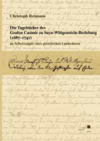 Die Tagebücher des Grafen Casimir zu Sayn-Wittgenstein-Berleburg (1687-1741) als Selbstzeugnis eines pietistischen Lande （2019. 716 S. 7 Farbabb. 240 mm）
