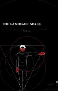 The Pandemic Space （2021. 275 S. 29.7 cm）