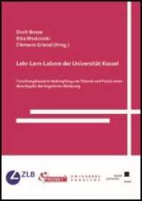 Lehr-Lern-Labore der Universität Kassel : Forschungsbasierte Verknüpfung von Theorie und Praxis unter dem Aspekt der kognitiven Aktivierung （2021. 104 S. 21 cm）