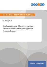 Evaluierung von Chancen aus der internationalen Aufspaltung eines Unternehmens （2015. 24 S. 210 mm）