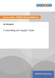 Controlling der Supply Chain （2015. 20 S. 210 mm）