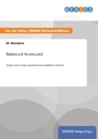 Balanced Scorecard : Nicht mehr reine betriebswirtschaftliche Theorie （2015. 16 S. 210 mm）