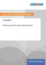 Pricing und Revenue Management （2015. 24 S. 210 mm）