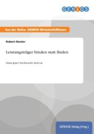 Leistungstrager Binden Statt Finden Denn Guter Nachwuchs Wird Rar Reuter Robert 紀伊國屋書店ウェブストア オンライン書店 本 雑誌の通販 電子書籍ストア