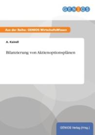Bilanzierung von Aktienoptionsplänen （2015. 16 S. 210 mm）