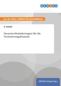 Steuerrechtsänderungen für die Versicherungsbranche （2015. 16 S. 210 mm）