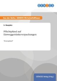 Pflichtpfand auf Einweggetr&auml;nkeverpackungen : "Dosenpfand" （2015. 16 S. 210 mm）