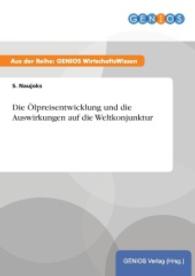 Die &Ouml;lpreisentwicklung und die Auswirkungen auf die Weltkonjunktur （2015. 16 S. 210 mm）