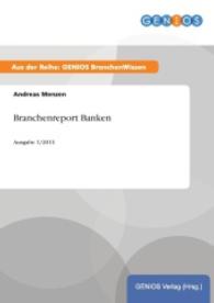 Branchenreport Banken : Ausgabe 1/2011 （2015. 24 S. 210 mm）