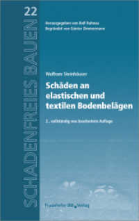 Schäden an elastischen und textilen Bodenbelägen (Schadenfreies Bauen Bd.22) （2., neubearb. Aufl. 2018. 310 S. m. 106 Abb. 23.5 cm）