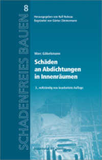 Schäden an Abdichtungen in Innenräumen. (Schadenfreies Bauen .8) （3., neubearb. Aufl. 2018. 153 S. 105 Abb. u. 5 Tab. 23.5 cm）