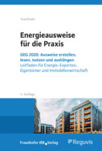 Energieausweise für die Praxis. : GEG 2020: Ausweise erstellen, lesen, nutzen und aushängen. Leitfaden für Energie-Experten, Eigentümer und Immobilienwirtschaft. （4., vollst. überarb. Aufl. 2022. 464 S. zahlr. Abb. u. Tab. 24.4）