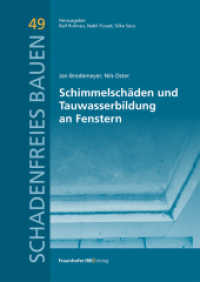 Schimmelschäden und Tauwasserbildung an Fenstern. (Schadenfreies Bauen 49) （2023. 152 S. 99 Abb., 2 Tab. 24 cm）