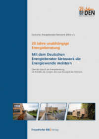 20 Jahre unabhängige Energieberatung. Mit dem Deutschen Energieberater-Netzwerk die Energiewende meistern. : Über die Zukunft der Energieberatung, die Ästhetik von morgen und neue Konzepte des Wohnens. （2023. 212 S. 64 Abb. u. 4 Tab. 24 cm）