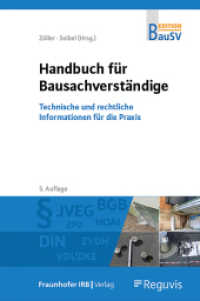 Handbuch für Bausachverständige : Technische und rechtliche Informationen für die Praxis (Edition Der Bausachverständige) （5., vollst. überarb. Aufl. 2024. 904 S. 176 Abb., 45 Tab. 24.4 cm）