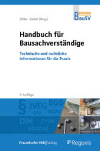 Handbuch für Bausachverständige : Technische und rechtliche Informationen für die Praxis (Edition Bausachverständige) （5., vollst. überarb. Aufl. 2024. 904 S. 176 Abb., 45 Tab. 24.4 cm）