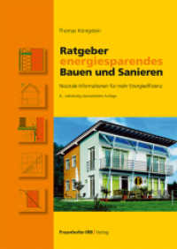Ratgeber energiesparendes Bauen und Sanieren : Neutrale Informationen für mehr Energieeffizienz （8., vollst. überarb. Aufl. 2024. 238 S. zahlr. farb. Abb., Tab. 2）