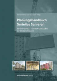 Planungshandbuch Serielles Sanieren : Serieller Umbau von Wohngeb&auml;uden zu Net-Zero-H&auml;usern （2. Aufl.）