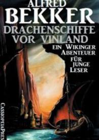 Drachenschiffe vor Vinland （2015. 104 S. 216 mm）