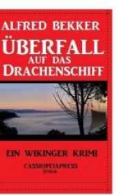 Überfall auf das Drachenschiff （2016. 182 S. 210 mm）