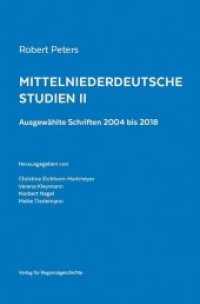 Mittelniederdeutsche Studien Tl.2 : Ausgewählte Schriften 2004 bis 2018 （2019. XII, 592 S. 10 SW-Abb. 24 cm）