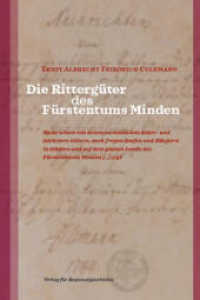 Die Rittergüter des Fürstentums Minden (Quellen zur Regionalgeschichte 18) （2020. 136 S. 10 SW-Abb. 240 mm）