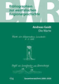 die warte : Heimatzeitschrift für die Kreise Paderborn und Höxter. Gesamtverzeichnis Jahrgänge 61 (2000) - 81 (2020) (Bibliographien zur westfälischen Regionalgeschichte 10) （2021. 172 S. 240 mm）
