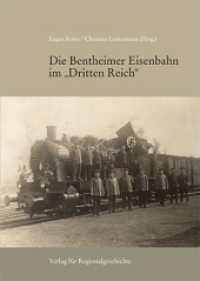 Die Bentheimer Eisenbahn im Dritten Reich （2025. 420 S.）