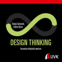 Design Thinking : Innovation erfolgreich umsetzen （1. Auflage. 2019. 165 S. 170 mm）