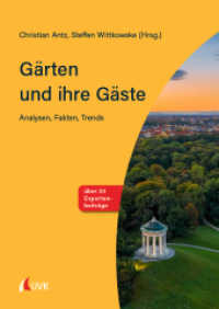 Gärten und ihre Gäste : Analysen, Fakten, Trends （1. Auflage. 2022. 436 S. 240 mm）