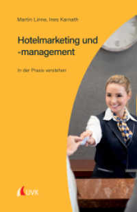 Hotelmarketing und -management : In der Praxis verstehen （1. Auflage. 2022. 288 S. 215 mm）