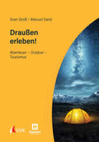 Draußen erleben! : Abenteuer - Outdoor - Tourismus （1. Auflage. 2022. 281 S. 215 mm）
