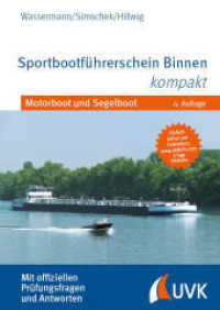 Sportbootführerschein Binnen kompakt : Motorboot und Segelboot （4. Aufl. 2023. 235 S. 240 mm）