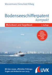 Bodenseeschifferpatent kompakt : Motorboot und Segelboot （7. Aufl. 2023. 242 S. 240 mm）