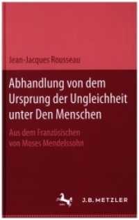 Abhandlung von dem Ursprung der Ungleichheit unter den Menschen （2000. viii, 311 S. VIII, 311 S. 216 mm）