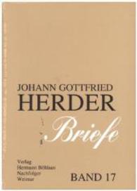 Briefe. Bd.17 Nachträge, Bibelstellenverzeichnis, Sprichwörter und sprichwörtliche Redensarten, Literaturverzeichnis : Siebzehnter Band: Nachträge, Bibelstellenverzeichnis, Sprichwörter und sprichwörtliche Redensarten, L （2013. 352 S. 352 S. 235 mm）