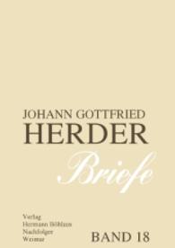 Briefe. Bd.18 Herder, Johann G. von;Arnold, Günter （2016. 575 S. 575 S. 240 mm）