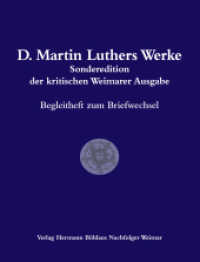 D. Martin Luthers Werke. Weimarer Ausgabe (Sonderedition) Bd.3/Begl. : Abteilung 3: Begleitheft zum Briefwechsel (Martin Luthers Werke. Weimarer Ausgabe (Sonderedition) Bd.3/Begl.) （2002. vi, 53 S. VI, 53 S. 240 mm）