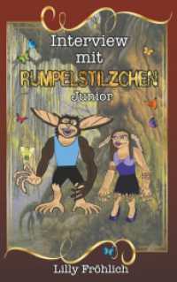 Interview mit Rumpelstilzchen Junior : Die wahre Liebesgeschichte （2. Aufl. 2019. 428 S. 215 mm）