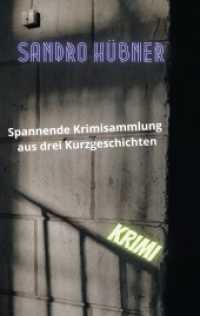 Spannende Krimisammlung aus drei Kurzgeschichten （2022. 108 S. 17 Farbabb. 190 mm）