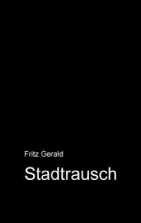 Stadtrausch （2016. 272 S. 190 mm）