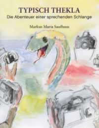 Typisch Thekla : Die Abenteuer einer sprechenden Schlange (Typisch Thekla. Die Abenteuer einer sprechenden Schlange. .1) （2019. 188 S. 23 Farbabb. 226 mm）