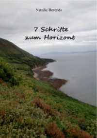 7 Schritte zum Horizont （2016. 92 S. 28 Farbabb. 210 mm）
