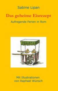 Das geheime Eisrezept : Aufregende Ferien in Rom （2019. 160 S. 190 mm）