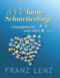 1000 bunte Schmetterlinge - I : Liebesgedichte und mehr - Band I (1000 bunte Schmetterlinge 1) （2016. 100 S. 220 mm）