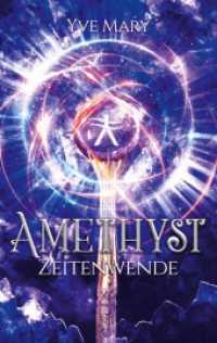 Amethyst 2 : Zeitenwende (Amethyst 2) （2. Aufl. 2023. 344 S. 190 mm）